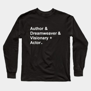 Garth Marenghi "Author & Dreamweaver & Visionary + Actor" Long Sleeve T-Shirt